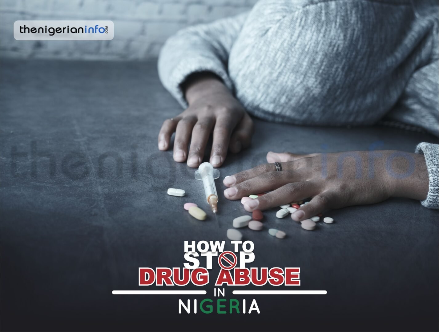 How To Stop Drug Abuse In Nigeria 