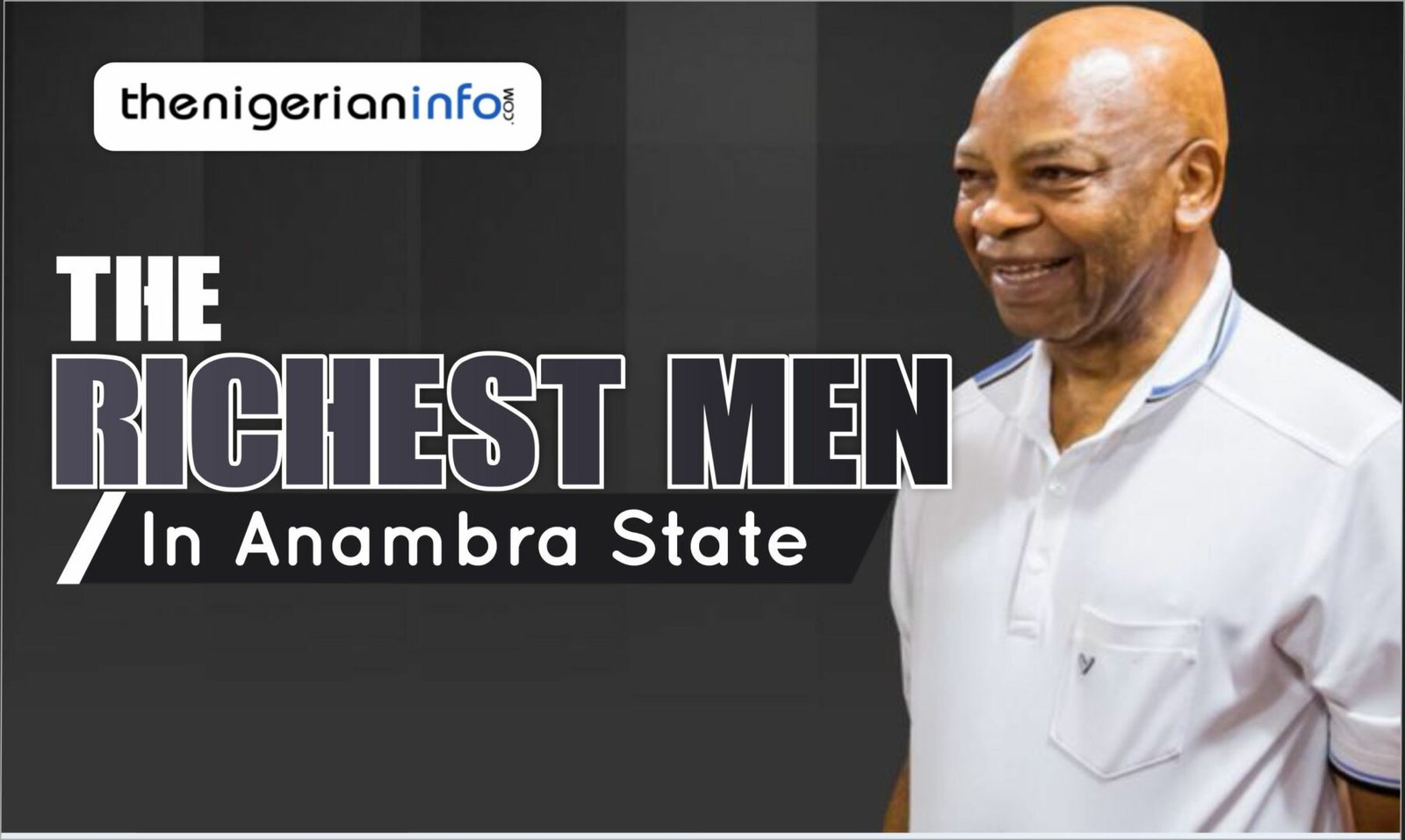 Richest Men In Anambra State